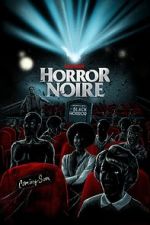 Watch Horror Noire: A History of Black Horror 123movieshub
