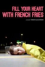 Watch Fill Your Heart with French Fries 123movieshub