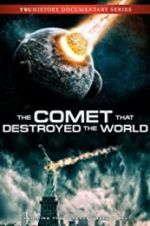 Watch The Comet That Destroyed the World 123movieshub
