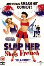 Watch Slap Her... She's French 123movieshub