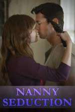 Watch Nanny Seduction 123movieshub