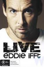 Watch Eddie Ifft Live 123movieshub