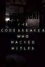 Watch The Codebreaker Who Hacked Hitler Online 123movieshub