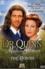 Watch Dr. Quinn, Medicine Woman: The Heart Within 123movieshub
