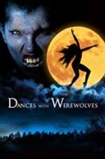 Watch Dances with Werewolves 123movieshub