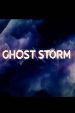 Watch Ghost Storm 123movieshub