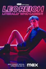 Watch Leo Reich: Literally Who Cares?! 123movieshub