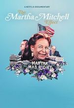 Watch The Martha Mitchell Effect (Short 2022) 123movieshub