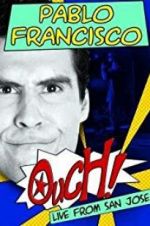 Watch Pablo Francisco: Ouch! Live from San Jose 123movieshub
