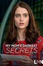 Watch My Mom\'s Darkest Secrets 123movieshub