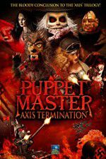 Watch Puppet Master Axis Termination Online 123movieshub