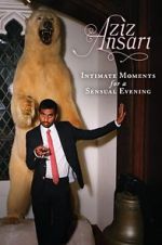 Watch Aziz Ansari: Intimate Moments for a Sensual Evening 123movieshub