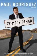 Watch Paul Rodriguez & Friends Comedy Rehab 123movieshub