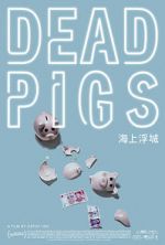 Watch Dead Pigs 123movieshub