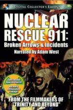 Watch Nuclear Rescue 911 Broken Arrows & Incidents 123movieshub