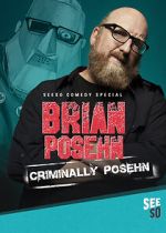 Watch Brian Posehn: Criminally Posehn (TV Special 2016) Online 123movieshub