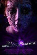 Watch The Melancholy Fantastic 123movieshub
