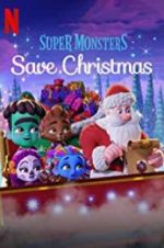 Watch Super Monsters Save Christmas 123movieshub