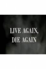 Watch Live Again, Die Again 123movieshub