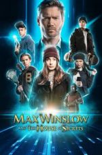 Watch Max Winslow and the House of Secrets 123movieshub