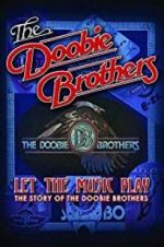 Watch The Doobie Brothers: Let the Music Play 123movieshub