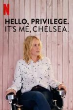 Watch Hello, Privilege. It\'s Me, Chelsea 123movieshub