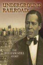 Watch Underground Railroad The William Still Story 123movieshub
