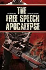 Watch The Free Speech Apocalypse 123movieshub