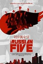 Watch The Russian Five 123movieshub