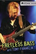 Watch Fretless Bass with Tony Franklin 123movieshub