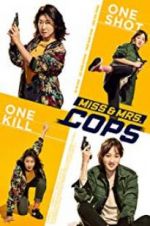 Watch Miss & Mrs. Cops 123movieshub