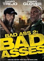 Watch Bad Ass 2: Bad Asses 123movieshub
