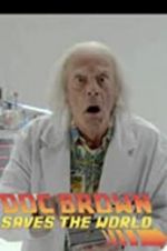 Watch Back to the Future: Doc Brown Saves the World 123movieshub