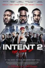 Watch The Intent 2: The Come Up 123movieshub