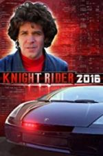 Watch Knight Rider 2016 123movieshub