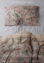 Watch The Good Death Online 123movieshub