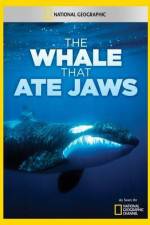Watch National Geographic The Whale That Ate Jaws 123movieshub