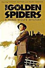 Watch The Golden Spiders: A Nero Wolfe Mystery 123movieshub
