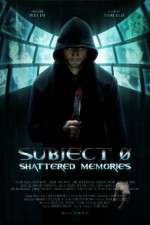 Watch Subject 0: Shattered Memories 123movieshub