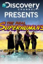 Watch The Real Superhumans and the Quest for the Future Fantastic 123movieshub