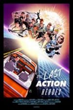Watch In Search of the Last Action Heroes 123movieshub