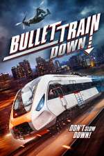 Watch Bullet Train Down 123movieshub