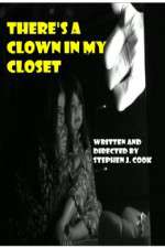 Watch Theres a Clown in My Closet 123movieshub