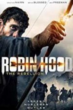 Watch Robin Hood The Rebellion 123movieshub