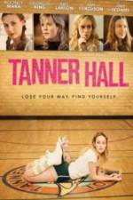 Watch Tanner Hall 123movieshub