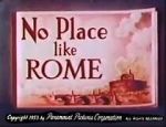 Watch No Place Like Rome (Short 1953) 123movieshub