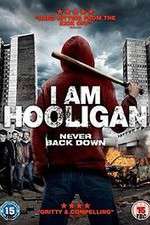 Watch I Am Hooligan Online 123movieshub