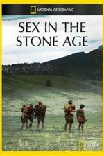 Watch National Geographic Sex In The Stone Age 123movieshub