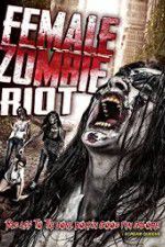 Watch Female Zombie Riot 123movieshub
