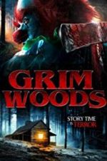 Watch Grim Woods 123movieshub